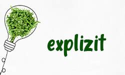Explizit .